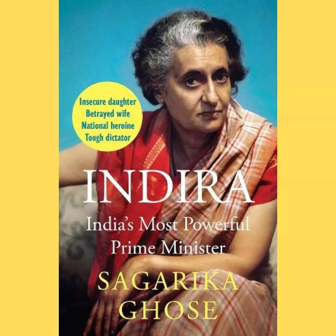 Indira Indias Most Powerful Prime Minister by Sagarika Ghose