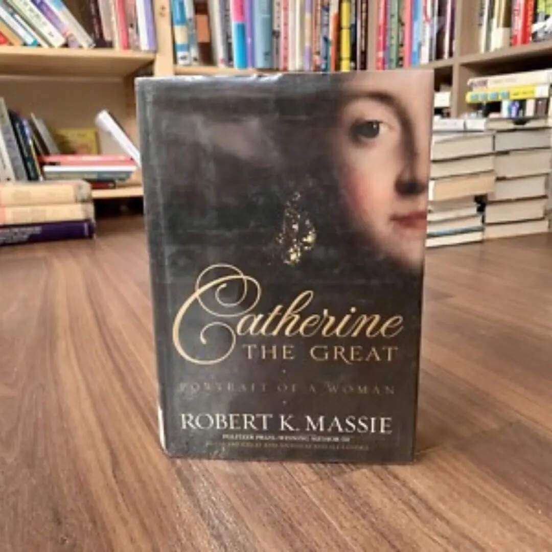 ​कैथरीन द ग्रेट (Catherine the Great: Portrait of a Woman by Robert K. Massie)​