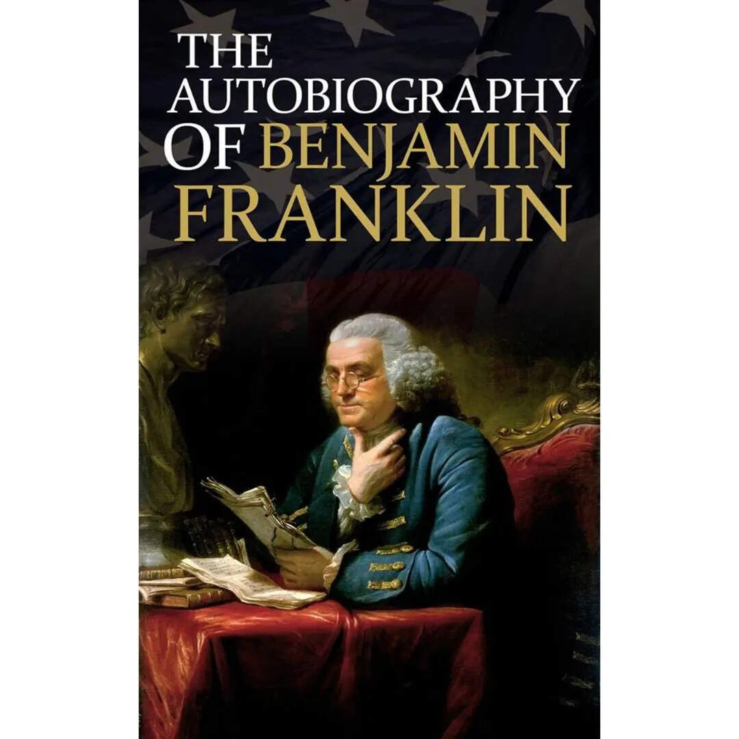 ​बेंजामिन फ्रैंकलिन (The Autobiography of Benjamin Franklin by Benjamin Franklin)​