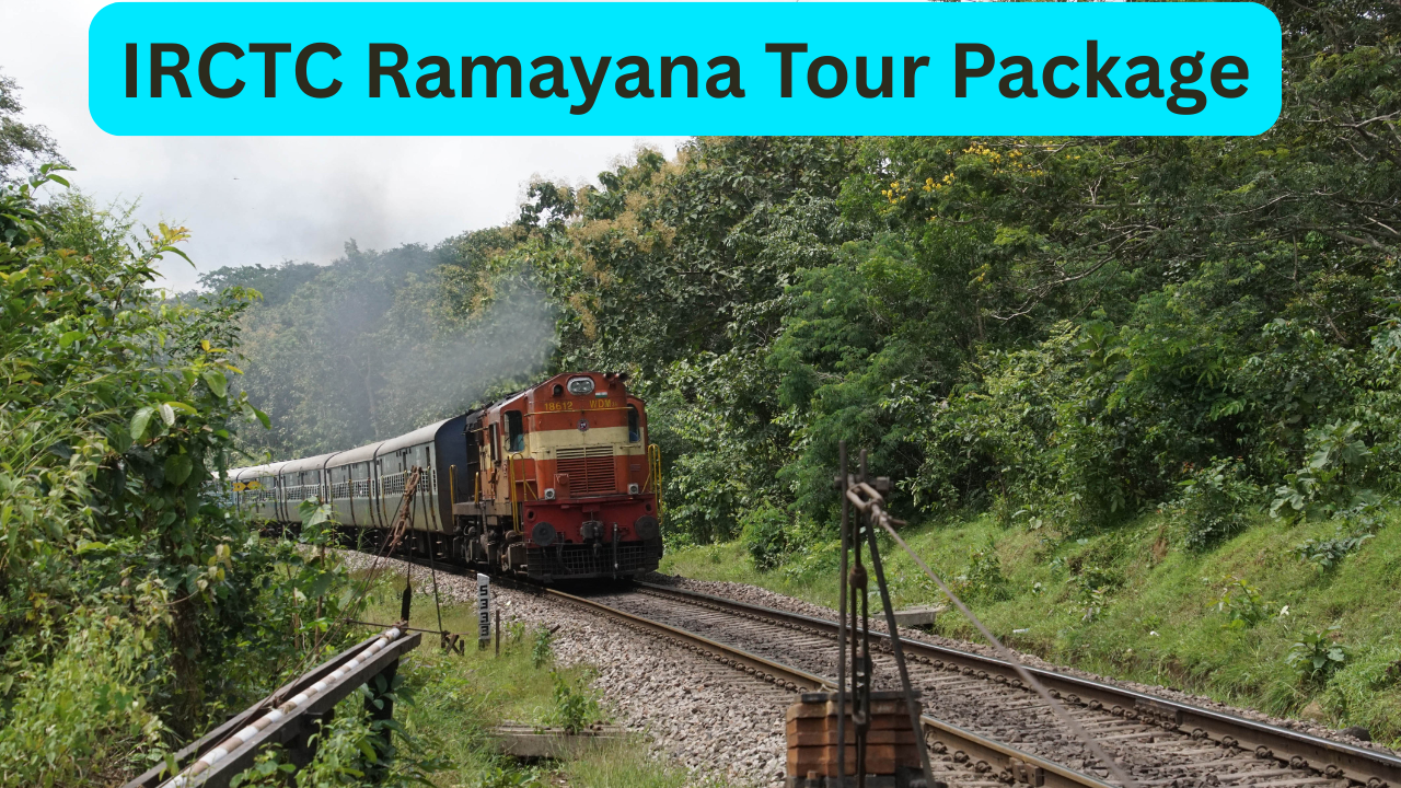 IRCTC Package जहां-जहां गए भगवान राम वहां आपको भी ले जाएगी भारतीय रेल 17 दिन में घुमाई जाएंगी 30 जगहें