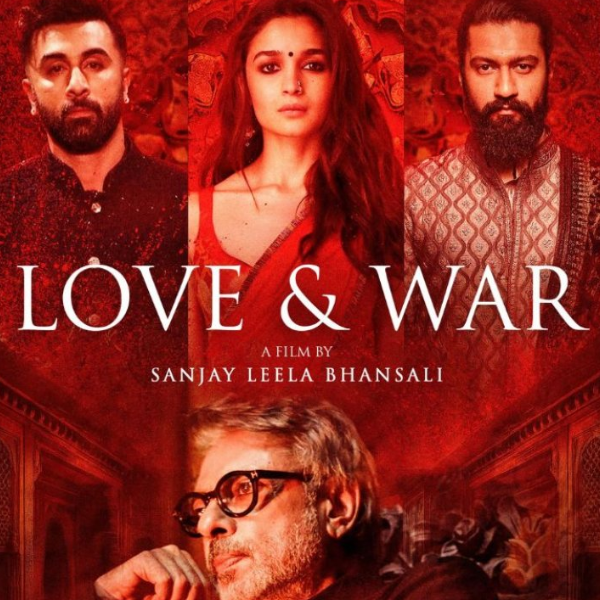 लव एंड वॉर