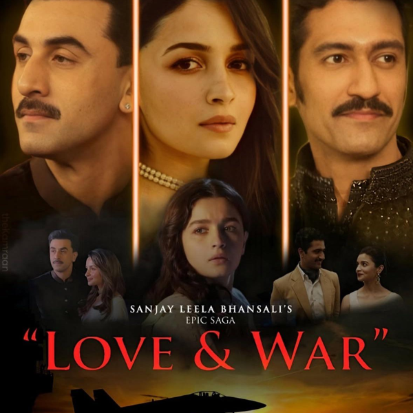 लव एंड वॉर
