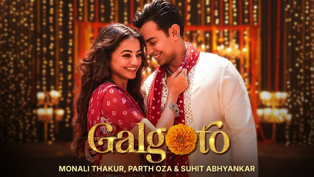 Galgoto Song: नवरात्रि सेलिब्रेशन होगा और भी खास, रिलीज हुआ मोनाली ठाकुर का गाना