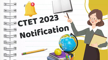 CTET December 2023 Notification: सीटेट नोटिफिकेशन ctet.nic.in पर, जानें कौन व कब तक कर सकेगा अप्लाई