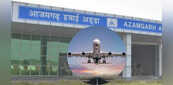 Azamgarh Airport: इसी सप्ताह आजमगढ़ एयरपोर्ट से भरें उड़ान, जल्द ही बनेगा UP में एक और हवाई अड्डा