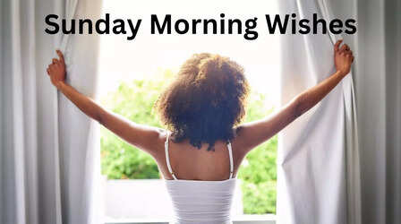 Sunday Morning Wishes: खुशियों के बादल आप पर हमेशा मंडराए... रिश्तेदारों और दोस्तों को संडे सुबह भेजें ये मैसेजेस और विशेज