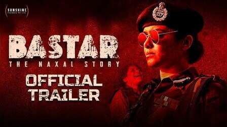Bastar Official Trailer : नक्सलवादियों से पीड़ित बस्तर की सच्चाई को सामने लाएगी Adah Sharma, देखें ट्रेलर