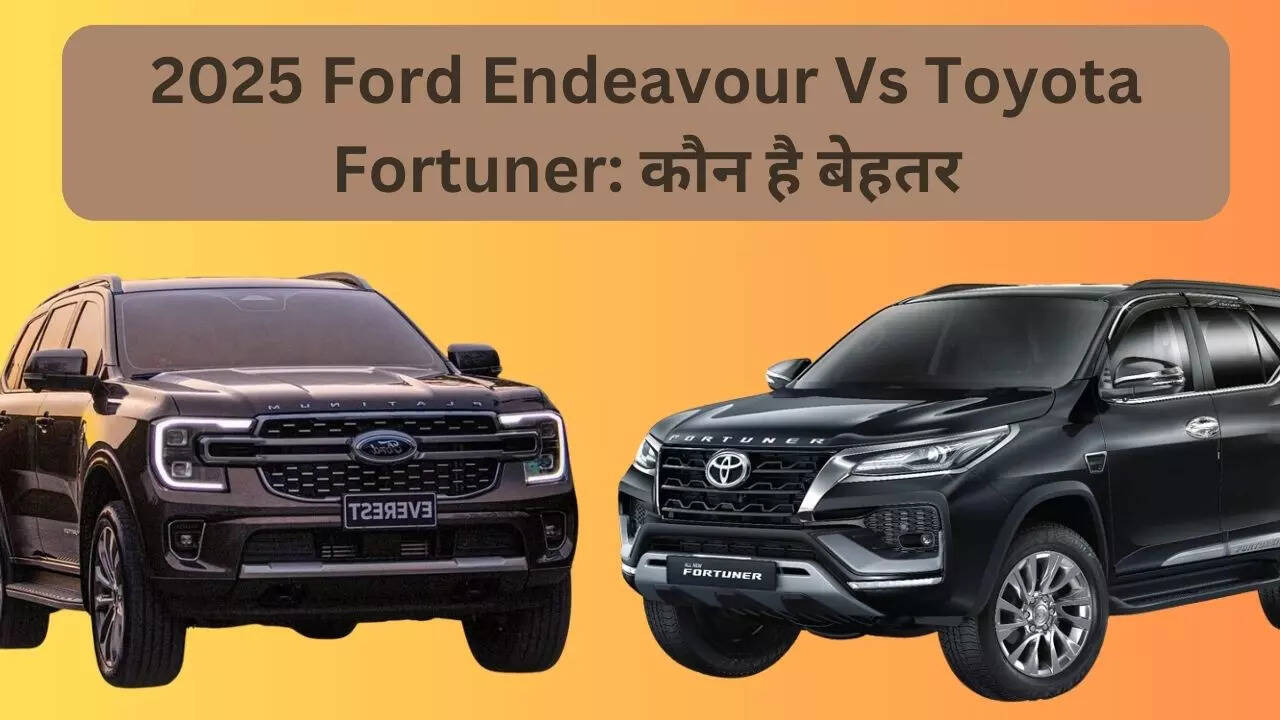 2025 Ford Endeavour Vs Toyota Fortuner