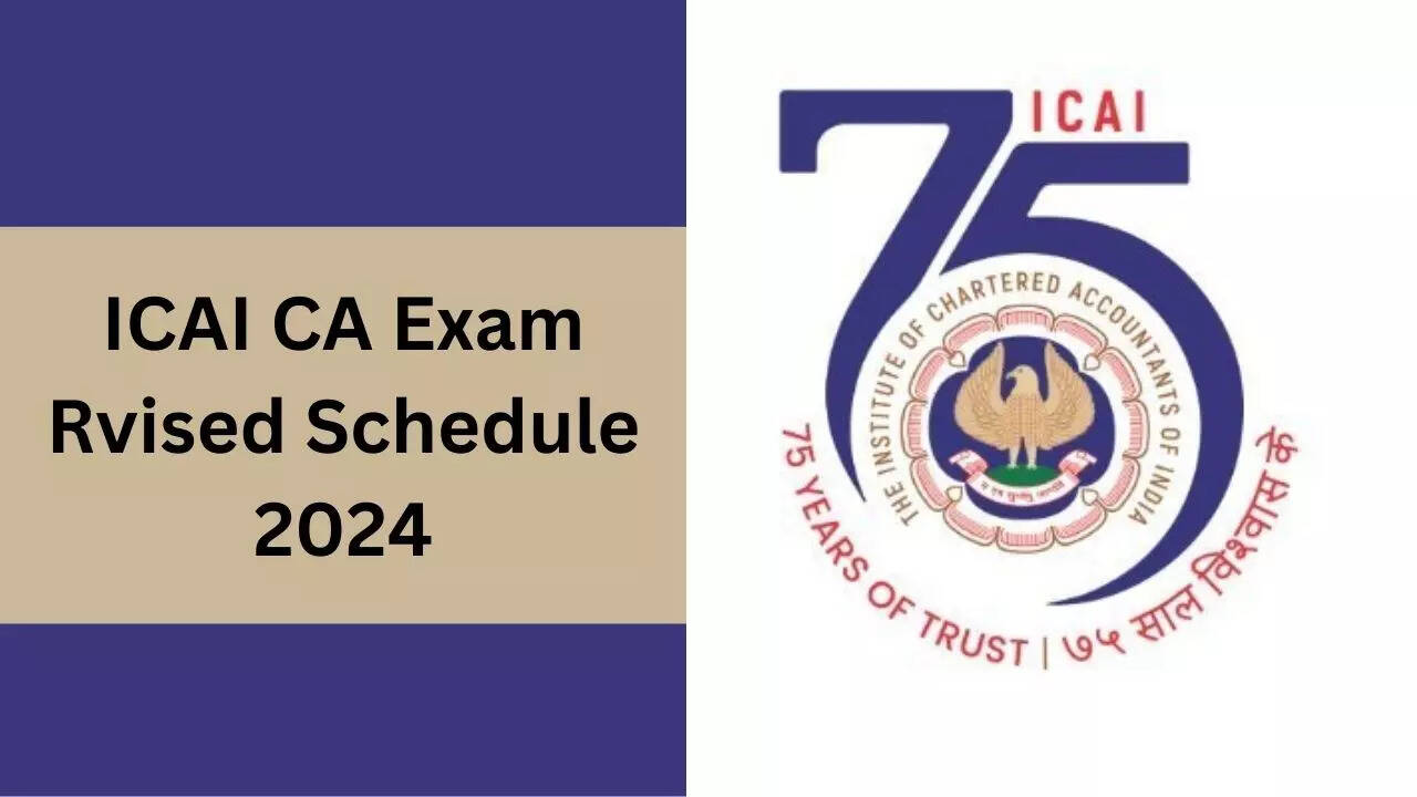 CA Exam Rvised Schedule 2024, CA Intermedia, Final Exam Date 2024
