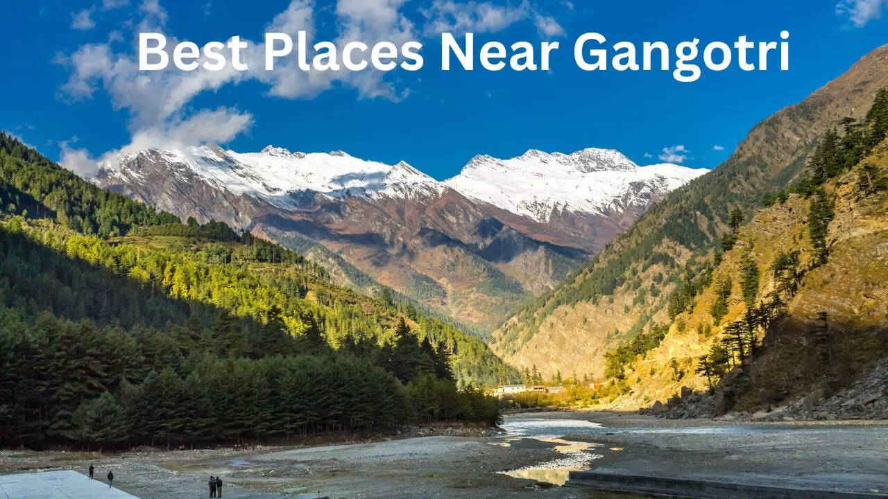 Best Places Near Gangotri, Harsil, Chardham Yatra 2024