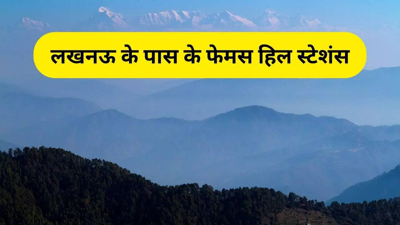 best hill stations near lucknow, hill stations near lucknow, hill stations