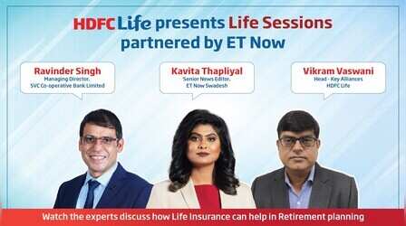 Life Insurance for Retirement Planning | HDFC Life Presents Life Sessions Partnered by ET Now| S3 E5