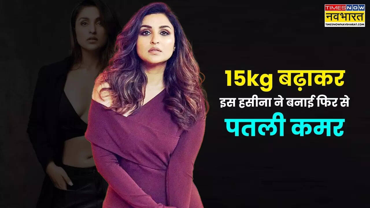 Parineeti Chopra Weight Loss In Hindi