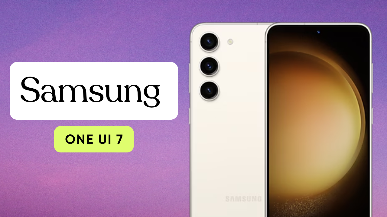 Samsung One UI 7 Update