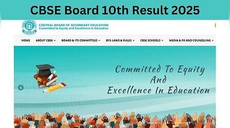 CBSE Board 10th Result 2025: कब जारी होगा सीबीएसई बोर्ड 10वीं का रिजल्ट, इस लिंक से डायरेक्ट कर सकेंगे चेक