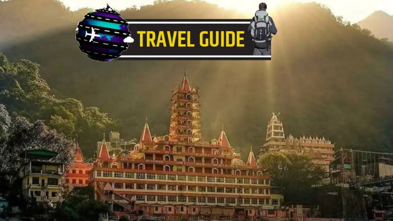 Rishikesh Travel Guide