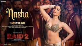 RAID 2 NASHA Song वाकई में चढ़ गया तमन्ना भाटिया का नशा जैस्मीन सैंडलस की आवाज में मदहोश होने को हो जाओ रेडी