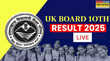 UK Board 10th Result 2025 यूबीएसई सरकारी रिजल्ट LIVE जारी होने जा रहा उत्तराखंड बोर्ड 10वीं का रिजल्ट पास होने के लिए चाहिए इतने नंबर
