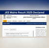 JEE Mains Result 2025 Declared जारी हुआ जेईई मेन्स सेशन 2 का रिजल्ट इस लिंक से देखें सबसे पहले