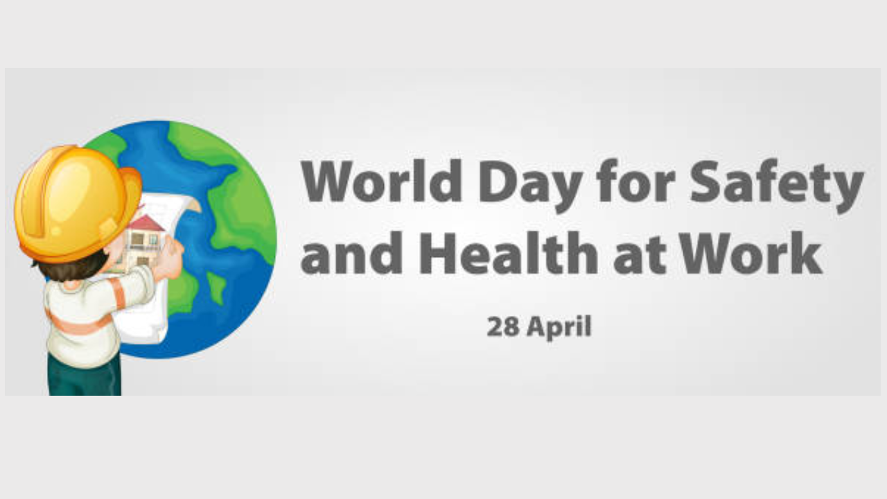 World Day For Safety And Health At Work Significance History Theme 2025