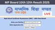 mpbsenicin MP Board 10th 12th Result 2025 LIVE जारी होने जा रहा एमपी बोर्ड 10वीं 12वीं रिजल्ट इस डायरेक्ट लिंक से डाउनलोड करें मार्कशीट