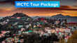 IRCTC Tour Package शिमला-मनाली में हसीन वादियों की करें सैर सिर्फ इतना है किराया
