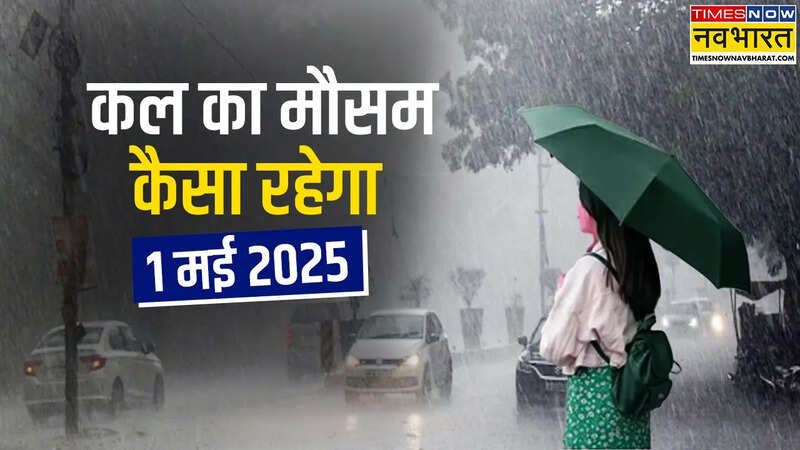 Kal ka Mausam 01 May 2025.