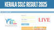 SSLC Kerala Results 2025 Live केरल एसएसएलसी 10वीं का रिजल्ट आज होगा जारी keralaresultsnicin से डाउनलोड करें मार्कशीट