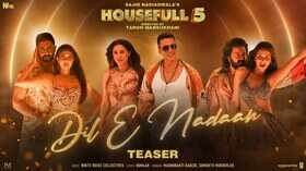 Dil E Nadaan Song Teaser अक्षय कुमार की हाउसफुल 5 के नए गाने का टीजर आया सामने देखें वीडियो