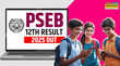PSEB 12th Result 2025 Declared जारी हुआ पंजाब बोर्ड 12वीं का परिणाम 91 गया रिजल्ट psebacin से डाउनलोड करें मार्कशीट