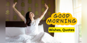 Good Morning Quotes: इन Top 10 गुड मॉर्निंग मैसेज और कोट्स के साथ करें शनिवार के दिन की शुरुआत, पूरा दिन बनेगा खास