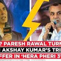 Hera Pheri 3 CONTROVERSY परेश रावल ने मारी अक्षय कुमार के ट्रिपल पेमेंट ऑफर को लात
