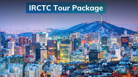IRCTC Tour package: सिर्फ इतने रुपए में कर आएं साउथ कोरिया की सैर, जानिए डिटेल