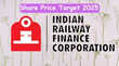 IRFC Share Price Target 2025 IRFC शेयर 2025 में 200 रु पार करेगा जानिए विशेषज्ञ की राय