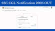 SSC CGL Notification 2025 PDF जारी हुआ एसएससी सीजीएल नोटिफिकेशन sscgovin पर इस डेट तक करें अप्लाई जानें डीटेल्स