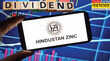Hindustan Zinc Share डिविडेंड के ऐलान से पहले उछला हिंदुस्तान जिंक का शेयर 11 जून को होगी बोर्ड मीटिंग