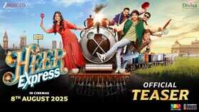 Heer Express के टीजर ने जीता लोगों का दिल इस दिन बड़े पर्दे पर दस्तक देगी फिल्म