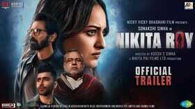 Nikita Roy Official Trailer बाबा की सच्चाई को जड़ से उखाड़कर फेंक देगी निक्की सस्पेंस से भरा है फिल्म का ट्रेलर