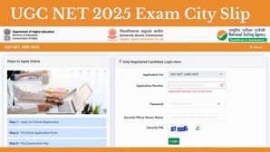 UGC NET 2025 Exam City Slip यूजीसी नेट एग्जाम सिटी स्लिप की डायरेक्ट लिंक यह रहा डाउनलोड करने का तरीका