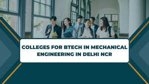 Delhi-NCR से करना है मैकेनिकल इंजीनियरिंग में Btech तो ये रही कॉलेजों की लिस्ट