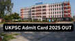 UKPSC Admit Card 2025 OUT पीसीएस और अपर सबऑर्डिनेट प्रारंभिक परीक्षा के एडमिट कार्ड pscukgovin पर जारी इस लिंक से करें चेक