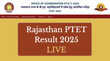 Rajasthan PTET Result 2025 Date Time LIVE जारी होने जा रहा राजस्थान पीटीईटी रिजल्ट जानें कितना होगा कट ऑफ मार्क्स