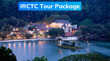 IRCTC Tour Package नहीं मिलेगा ऐसा मौका परिवार के साथ घूम आएं विदेश सिर्फ इतने रुपए में हो जाएगी ट्रिप