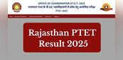 Rajasthan PTET Result 2025: इस डायरेक्ट लिंक से डाउनलोड करें राजस्थान पीटीईटी रिजल्ट, जानें कब तक होगा जारी