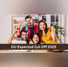 DU में एडमिशन के लिए कितनी जाती है सीयूईटी यूजी की कटऑफ यहां देखें