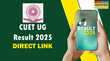 cuetntanicin CUET Result 2025 इन वेबसाइट पर जारी होगा सीयूईटी रिजल्ट 2025 DIRECT LINK से चेक करें स्कोर कार्ड