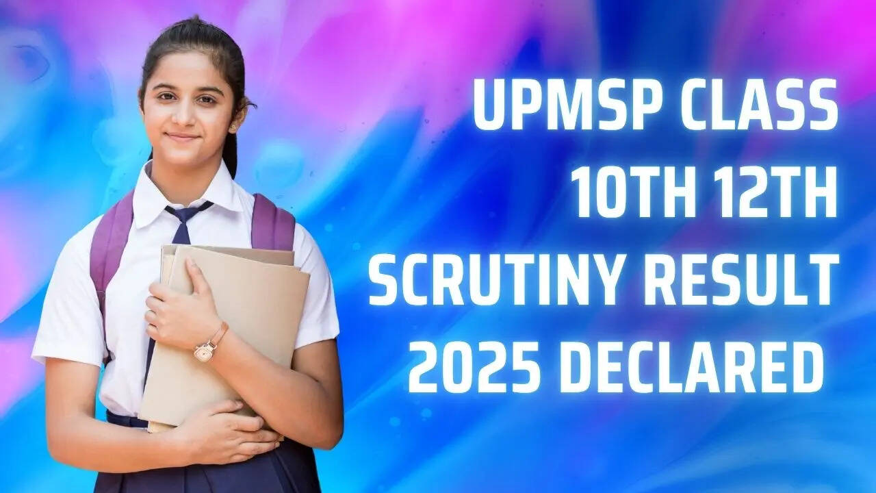UPMSP Class 10th 12th Scrutiny Result 2025 declared 