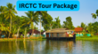 IRCTC Package भारतीय रेलवे के साथ करें साउथ इंडिया की सैर एक बार में पूरा होगा उत्तर से दक्षिण घूमने का सपना