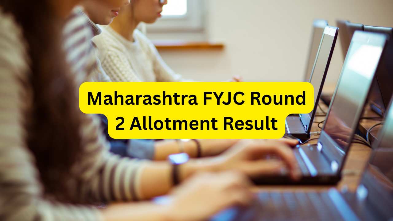 Maharashtra FYJC Round 2 Allotment Result
