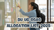 DU UG CSAS Allocation List 2025 डीयू ने जारी की स्नातक पाठ्यक्रमों में प्रवेश के लिए कट-ऑफ सूची और पहली सीट आवंटन सूची
